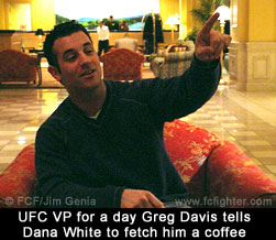 UFC VP for a day Greg Davis